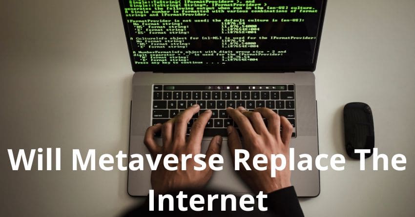 Will Metaverse Replace The Internet